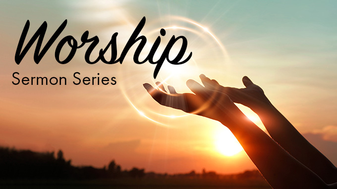 Worship Sermon Series